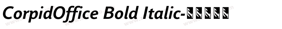 CorpidOffice Bold Italic字体转换